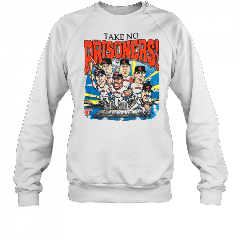 Take No Prisoners San Francisco Giants Baseball Shirt Sweatshirt
