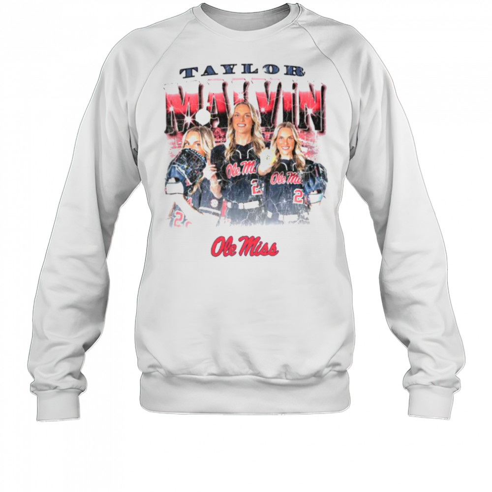Taylor Malvin Ole Miss Softball T Shirt Sweatshirt