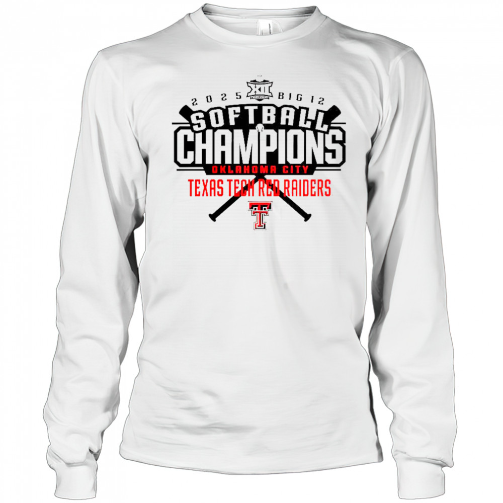 Texas Tech Red Raiders 2025 Big 12 Softball Conference Tournament Champions T-Shirt Long Sleeved