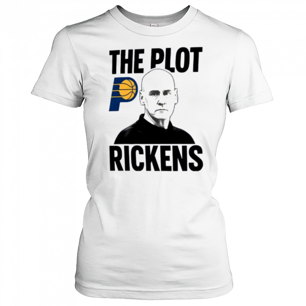 The Plot Rickens Rick Carlisle Indiana Pacers shirt Women's T-shirt