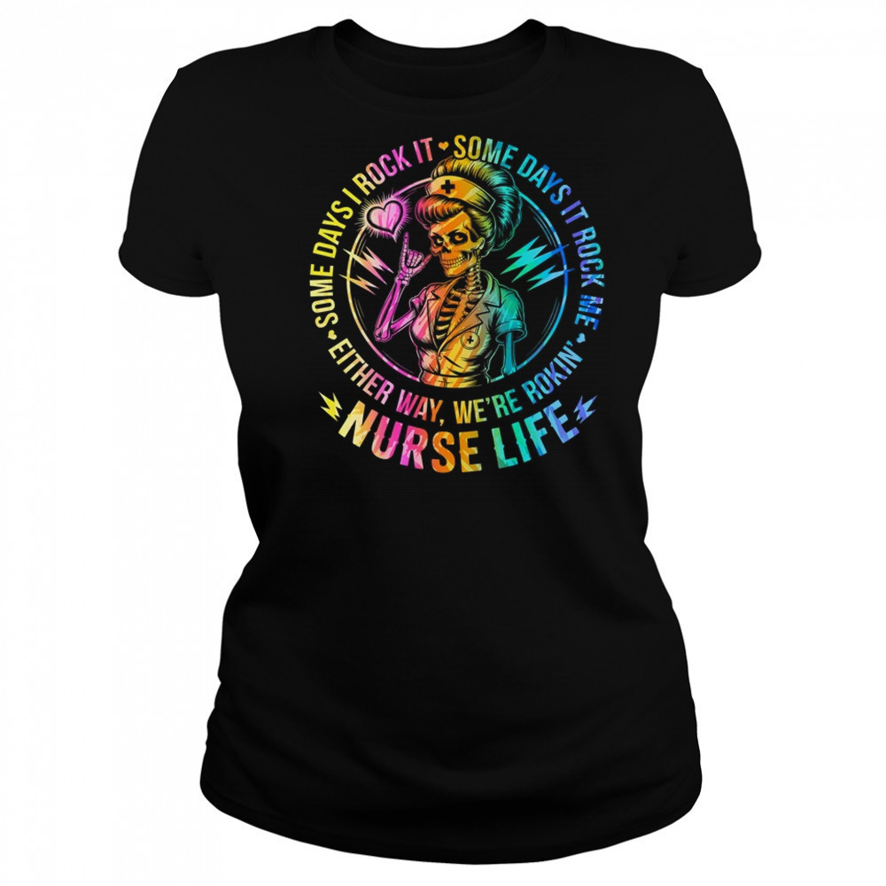 Tie Dye Some Days I Rock It Some Days It Rocks Me Nurse Life shirt Women's T-shirt