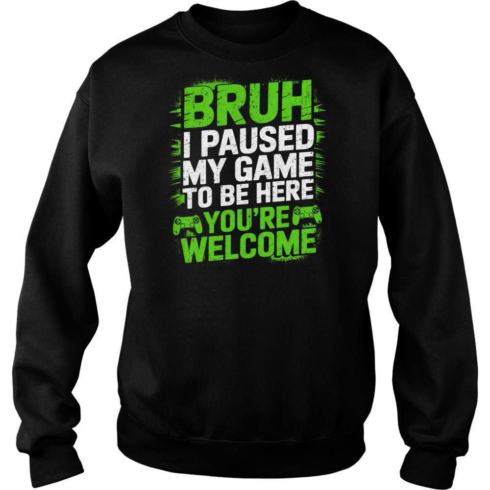 Video Gamer Bruh I Paused My Game Teen Boys Gaming shirt Hoodie