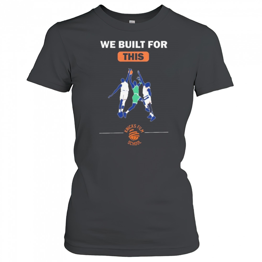 We built for this Knicks film school New York Knicks basketball t-shirt Women's T-shirt