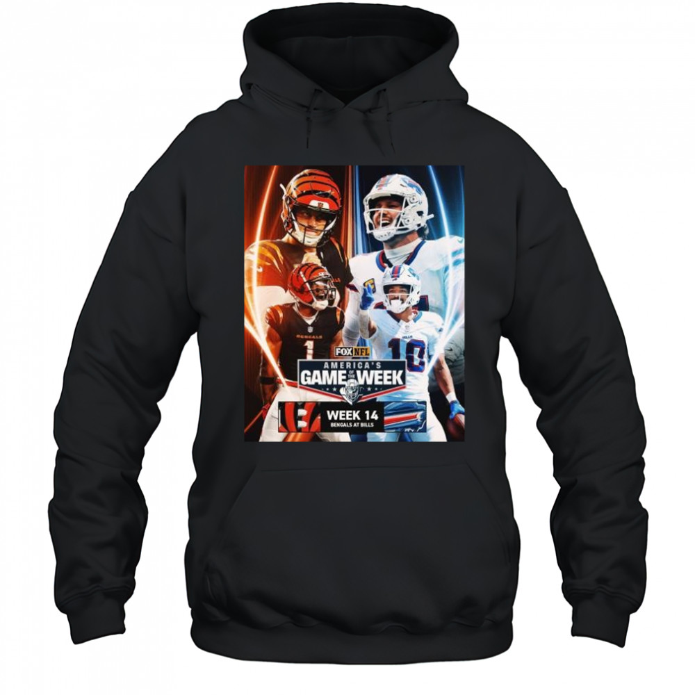 Week 14 in America’s Game Of The Week Burrow vs Allen Cincinnati Bengals at Buffalo Bills NFL Dec 8 2025 t-shirt Hoodie
