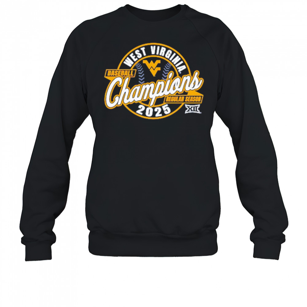 West Virginia Mountaineers 2025 Big 12 Baseball Regular Season Champions shirt Sweatshirt