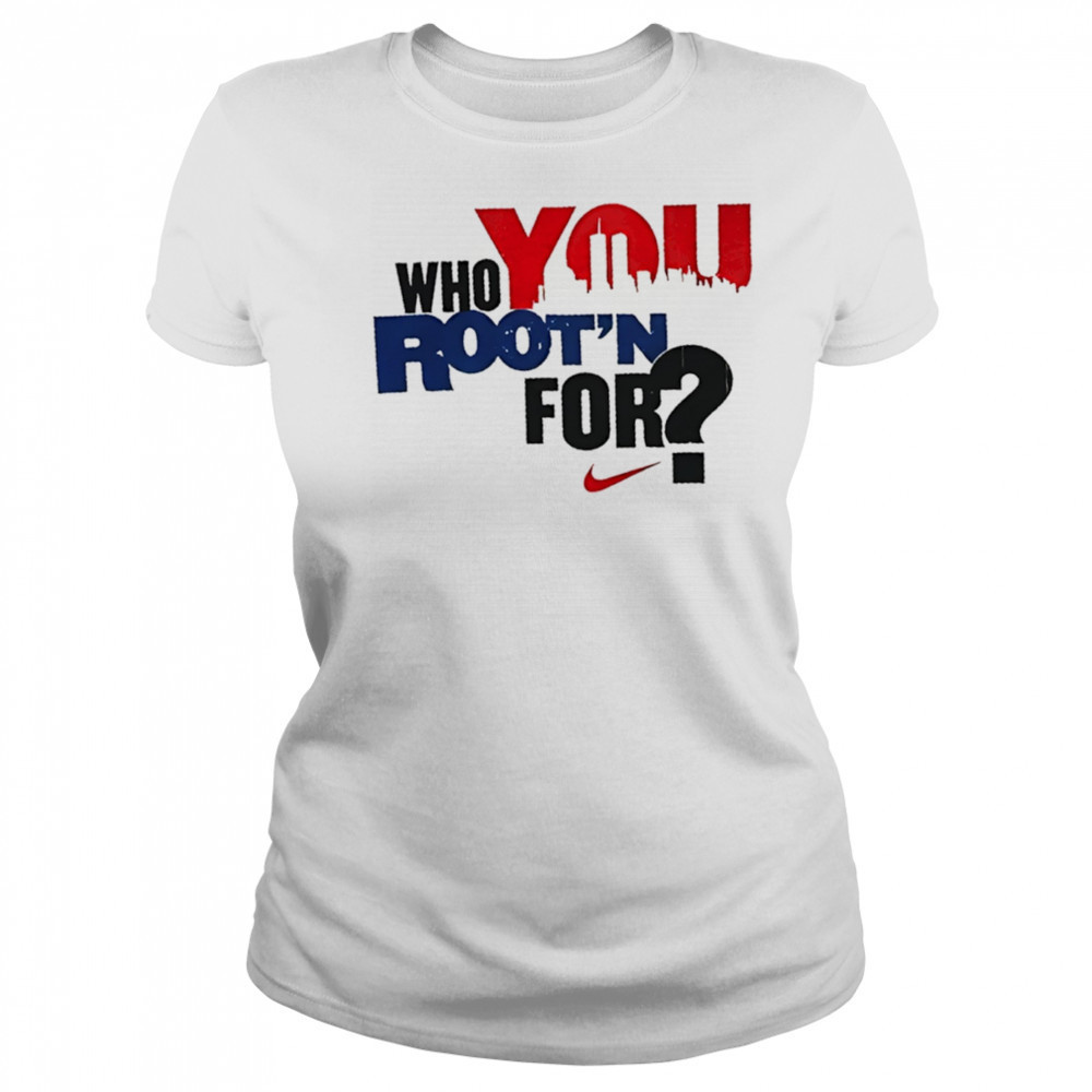 Who you Root’n for Nike shirt Women's T-shirt