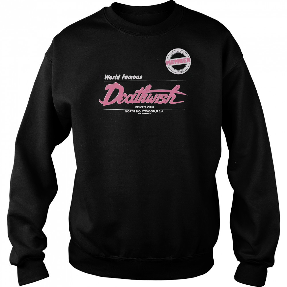 World Famous Deathwish Private Club North Hollywood USA T-Shirt Hoodie
