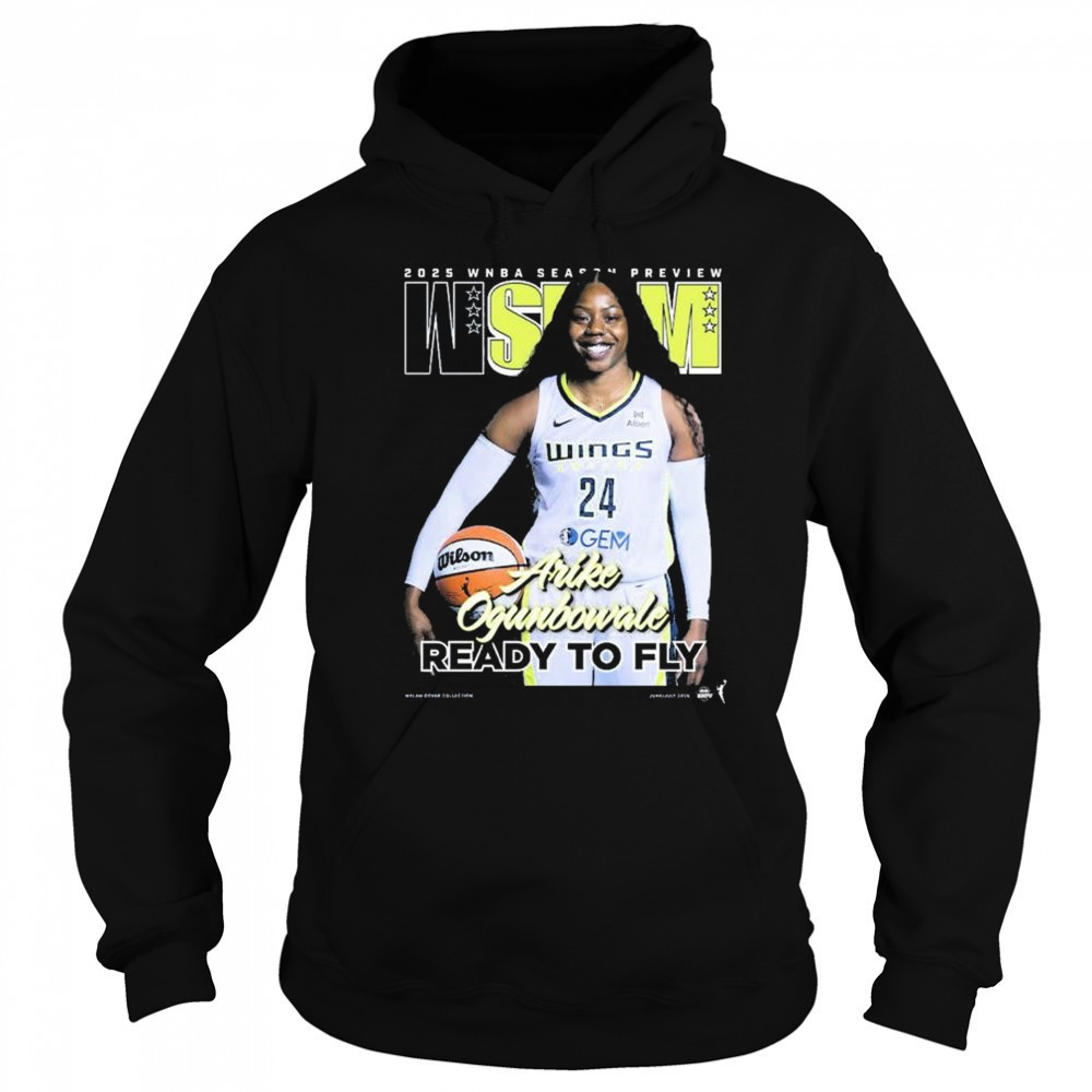 WSLAM Dallas Wings Arike Ogunbowale 2025 WNBA Season Preview Ready To Fly t-shirt Sweatshirt