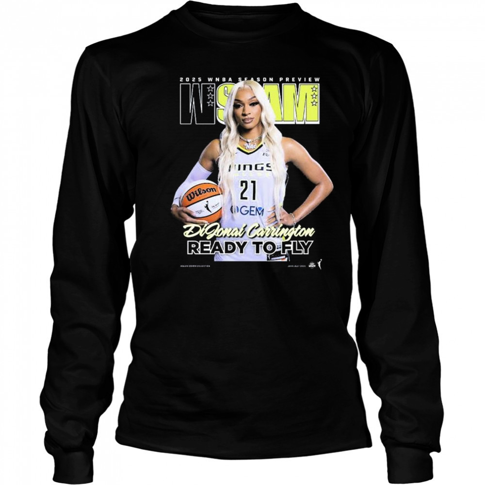 WSLAM Dallas Wings DiJonai Carrington 2025 WNBA Season Preview Ready To Fly t-shirt Long Sleeved