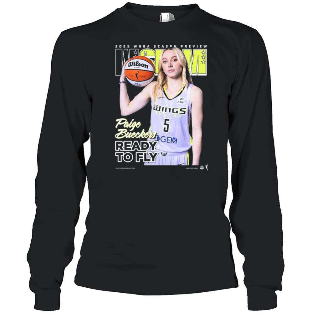 WSLAM Dallas Wings Paige Bueckers 2025 WNBA Season Preview Ready To Fly t-shirt Long Sleeved