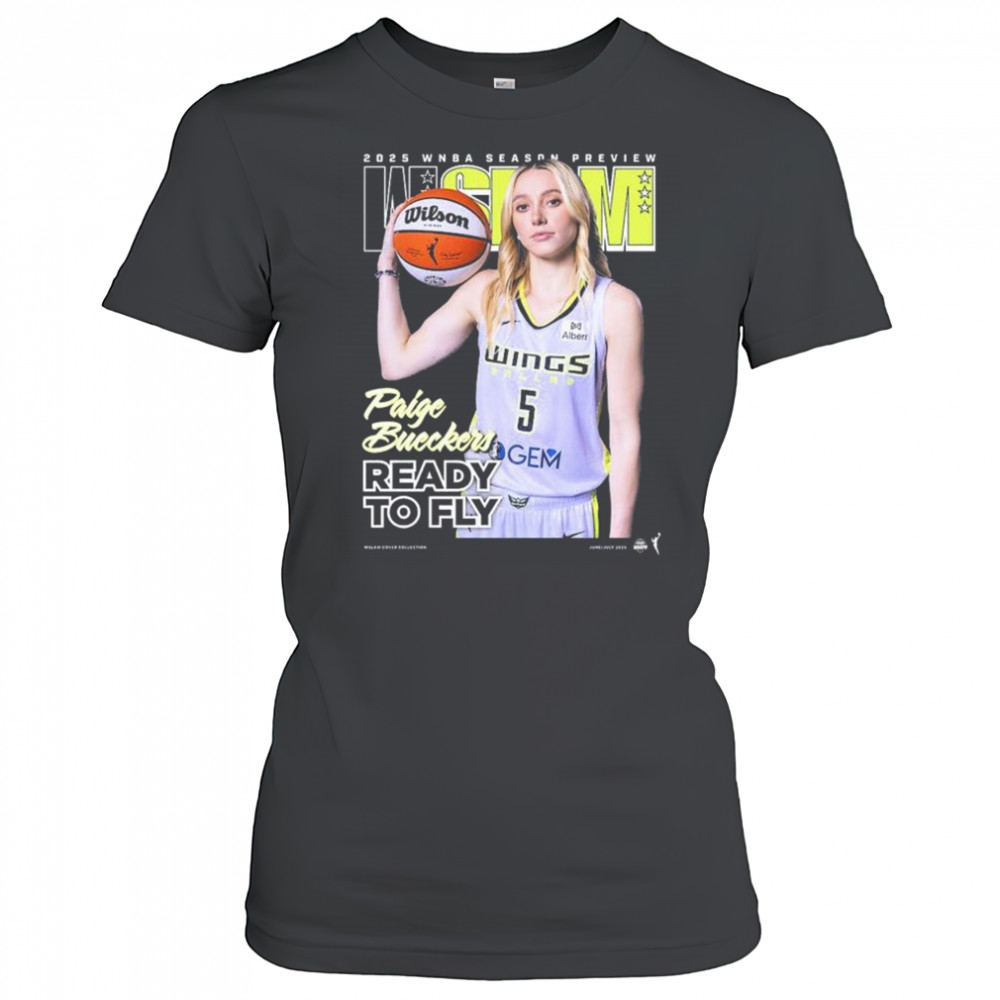 WSLAM Dallas Wings Paige Bueckers 2025 WNBA Season Preview Ready To Fly t-shirt Women's T-shirt