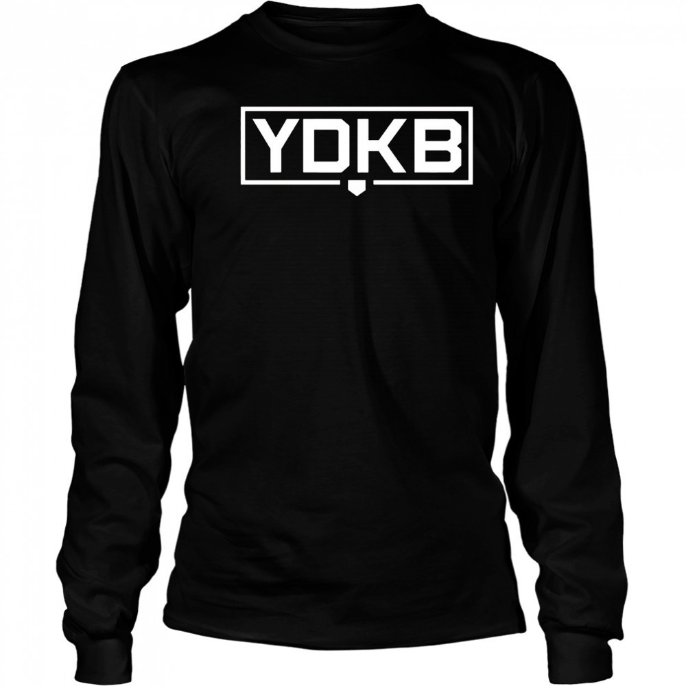 YDKB you don’t know ball shirt Long Sleeved