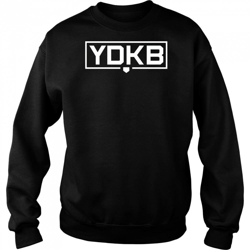 YDKB you don’t know ball shirt Hoodie