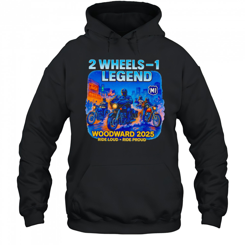 2025 Woodward Biker Legend 2 Wheels shirt Hoodie