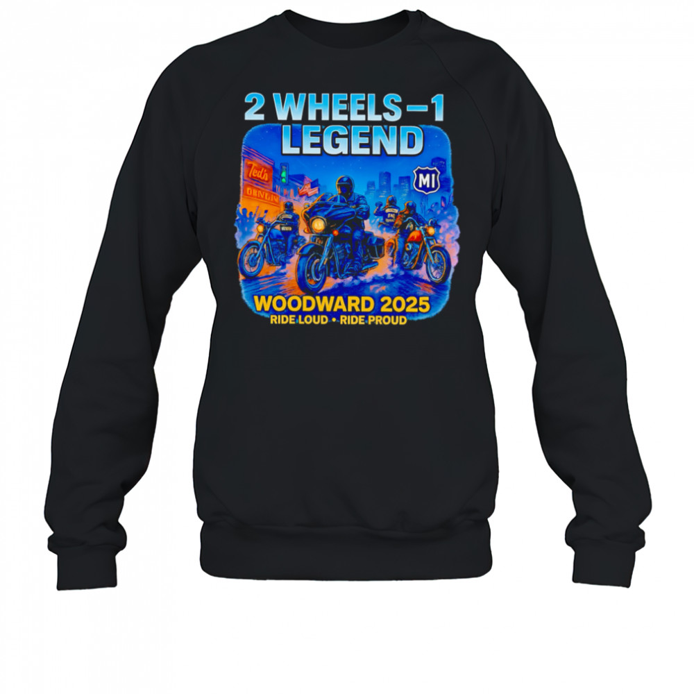 2025 Woodward Biker Legend 2 Wheels shirt Sweatshirt