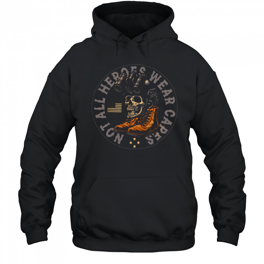 All Heroes Wear Capes Not T Shirt Hoodie