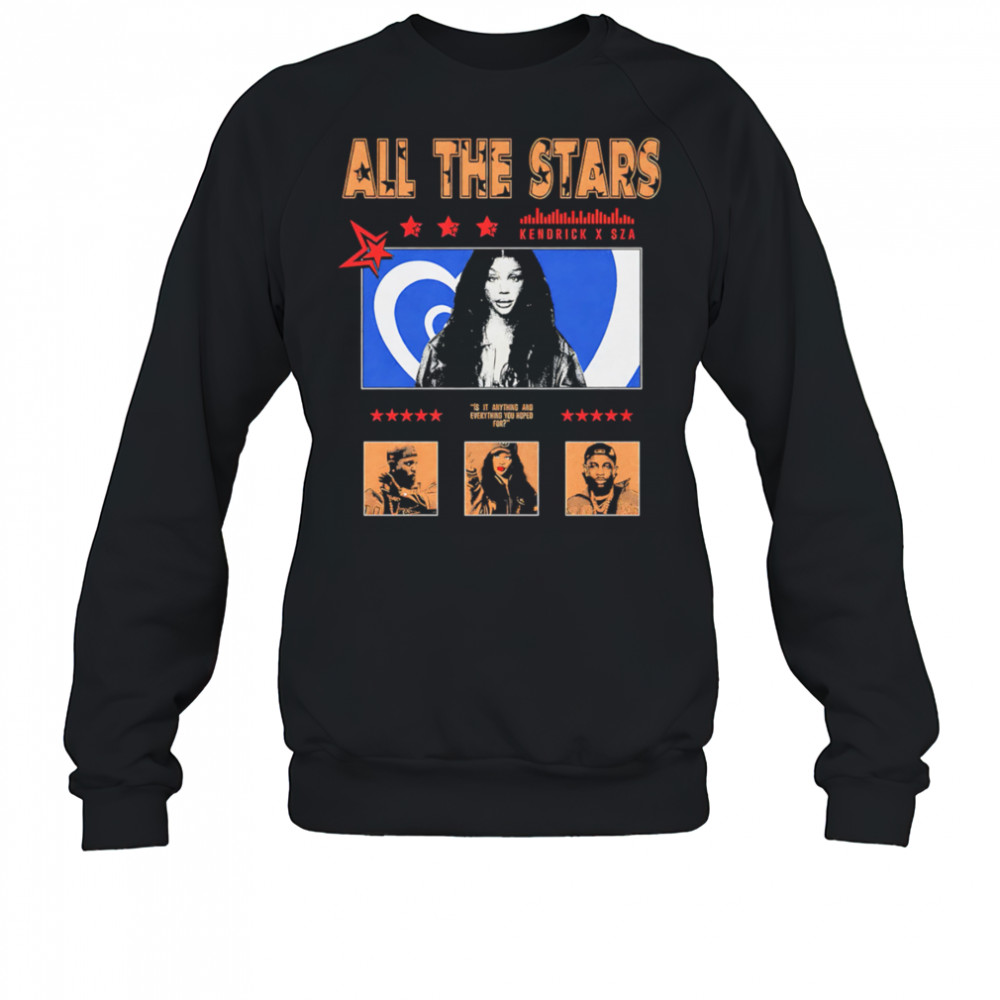 All the Stars Kendrick x Sza shirt Sweatshirt