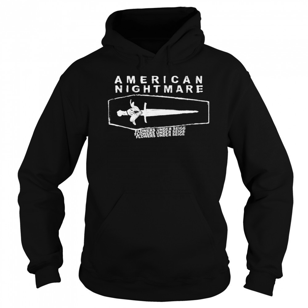 American Nightmare Under Seige T-shirt Sweatshirt
