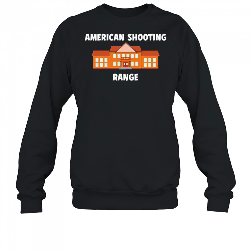 American Shooting Range T-Shirt Sweatshirt