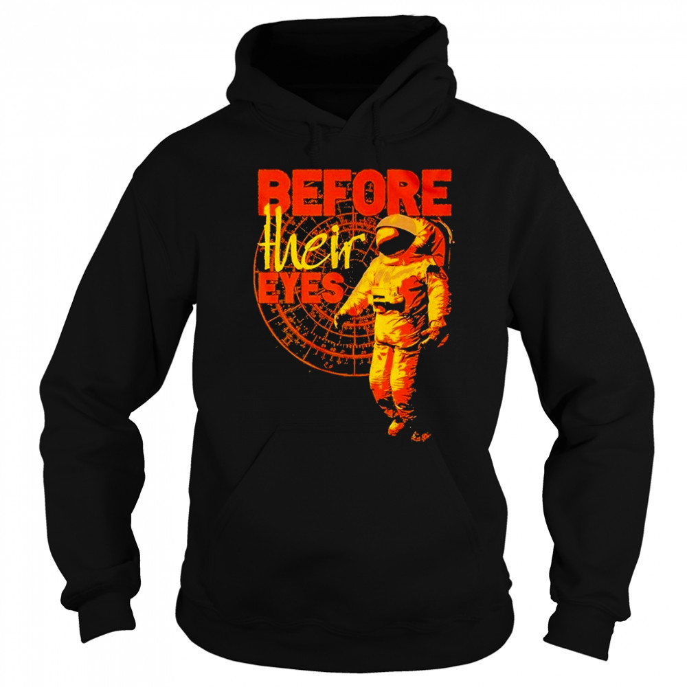 Before Their Eyes Astronaut T-shirt Sweatshirt