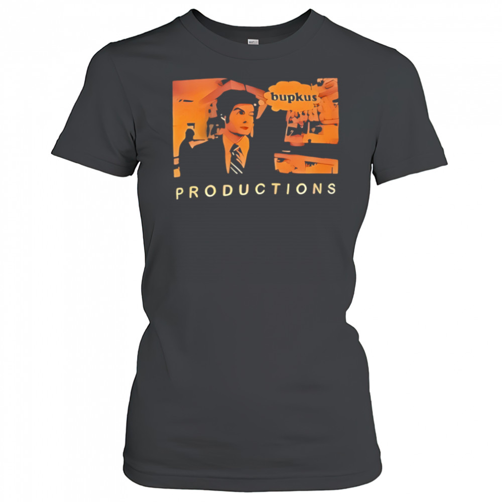 Bill Hader Productions Bupkus shirt Women's T-shirt