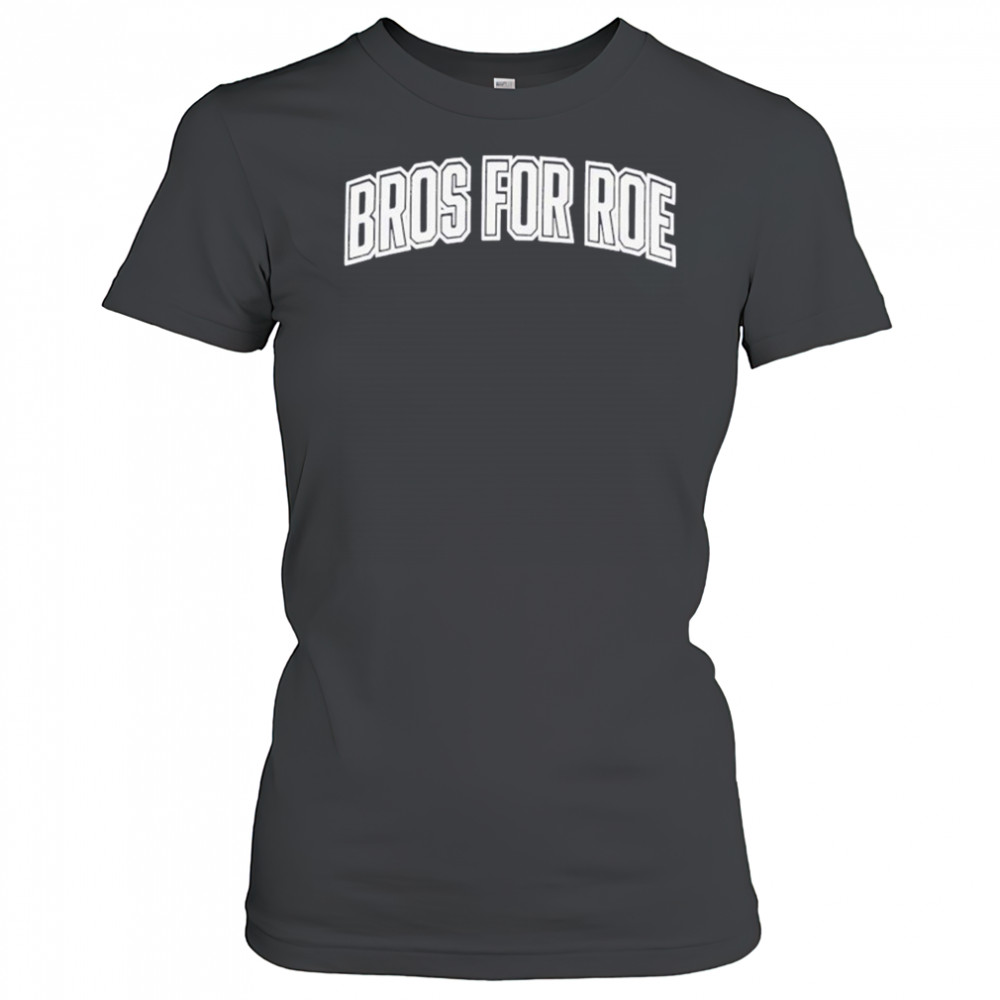 Bros For Roe T-Shirt Women's T-shirt
