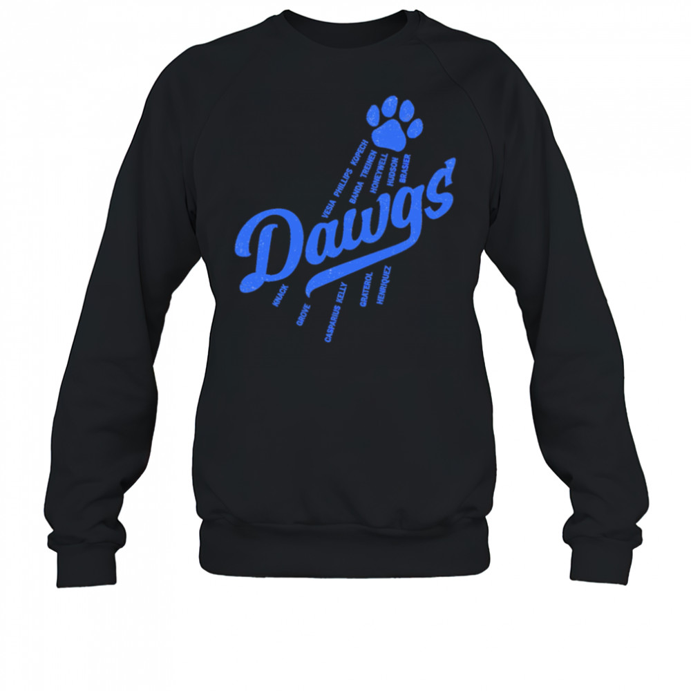 Bullpen Dawgs Los Angeles Dodgers shirt Sweatshirt