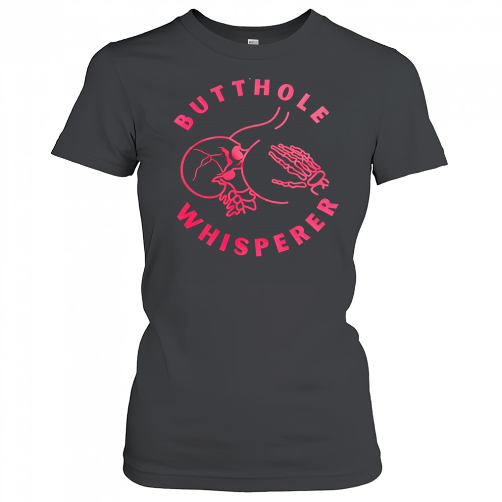 Buthole whisperere shirt Women's T-shirt