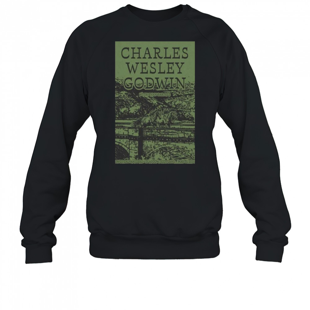 Charles Wesley Godwin SWG3 Galvanizers Glasgow UK May 15 2025 Tour t-shirt Sweatshirt