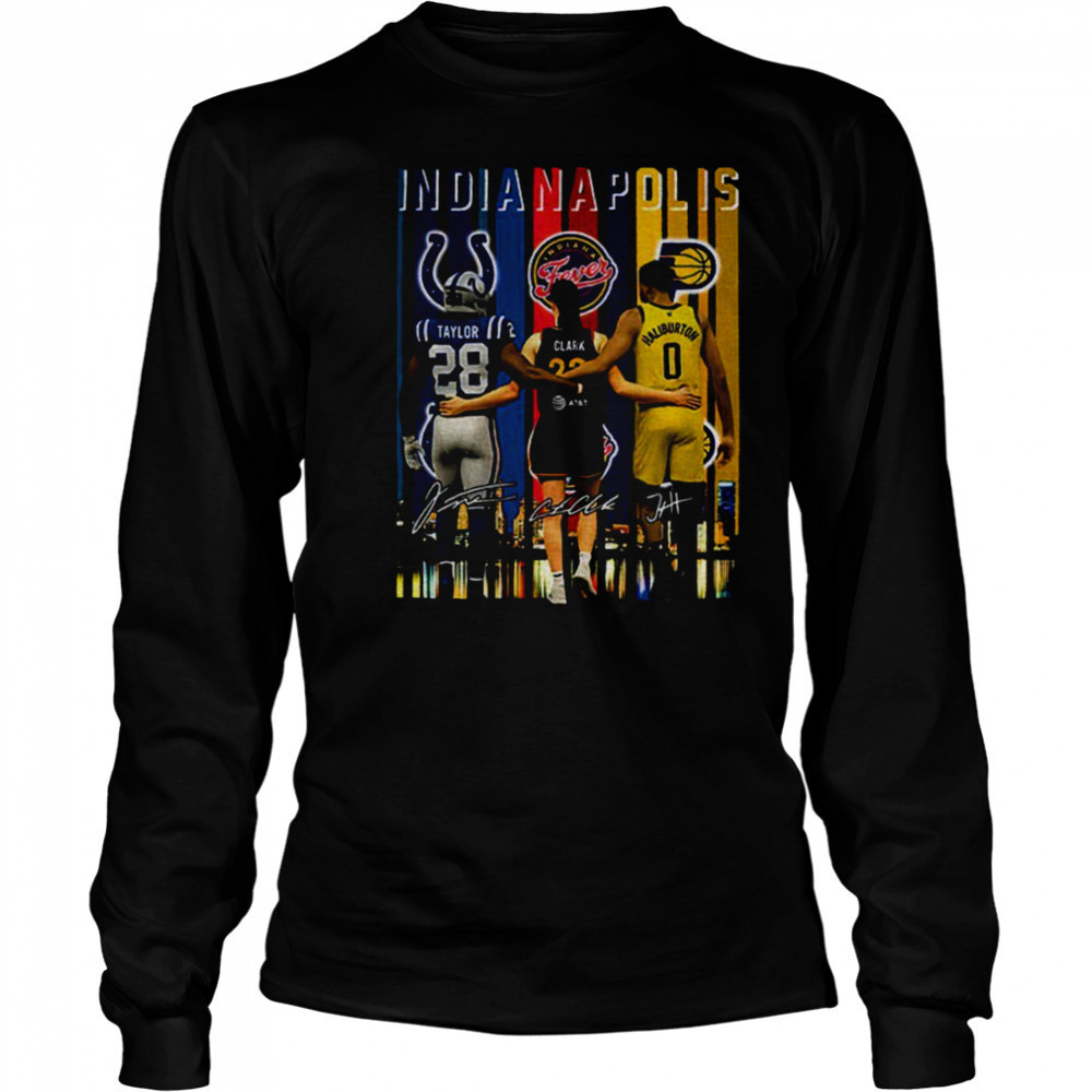 Clark Taylor Haliburton Indianapolis Sports Team players signature shirt Long Sleeved