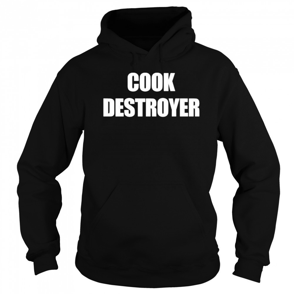 Cock Destroyer T-shirt Sweatshirt