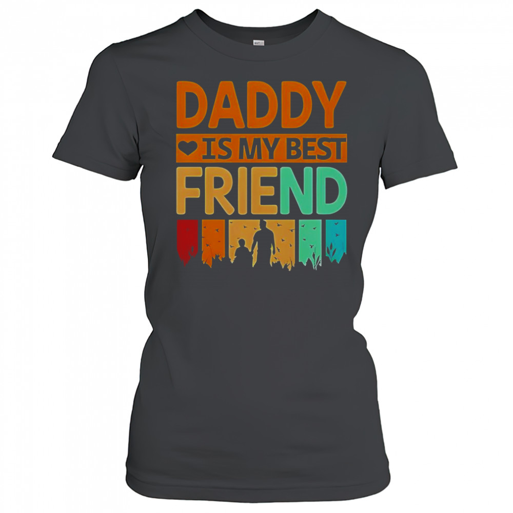 Daddy Is My Best Friend T-Shirt Women's T-shirt