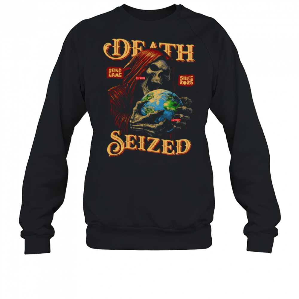DEATH SEIZED Graphic ELEVENX 2025 Grim Reaper Globe T-shirt Sweatshirt