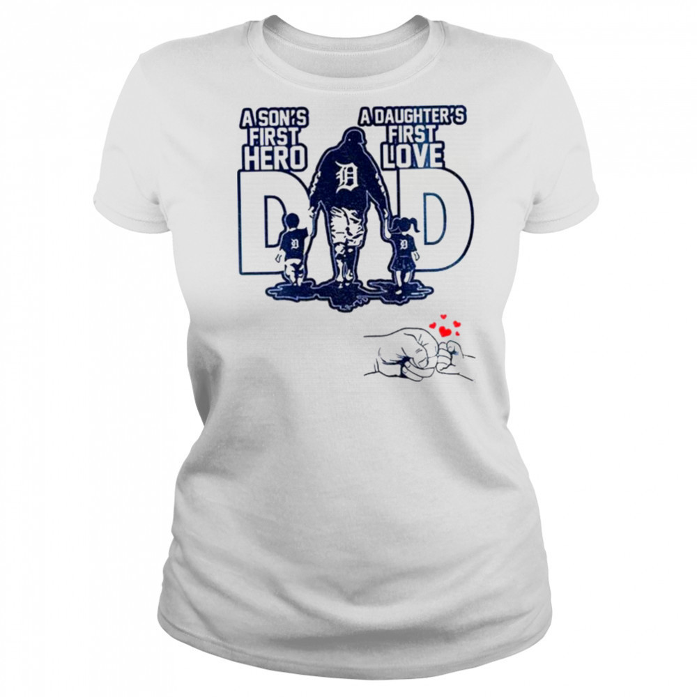 Detroit Tigers Dad A son’s first hero a daughter’s first love Happy Father’s Day 2025 shirt Women's T-shirt