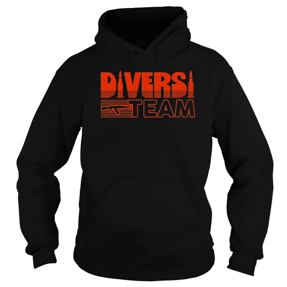 Diversity Hires Diversi-Team T-Shirt Sweatshirt