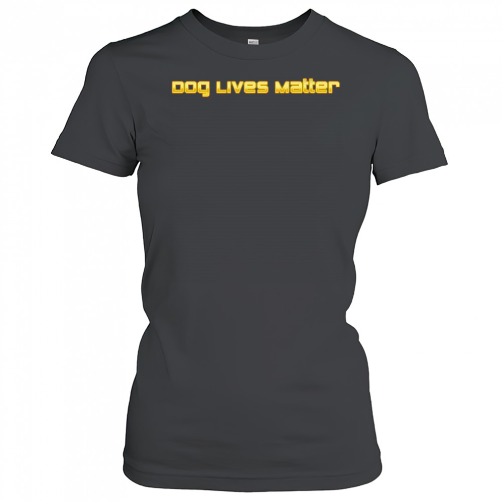 Dog Lives Matter shirt Women's T-shirt
