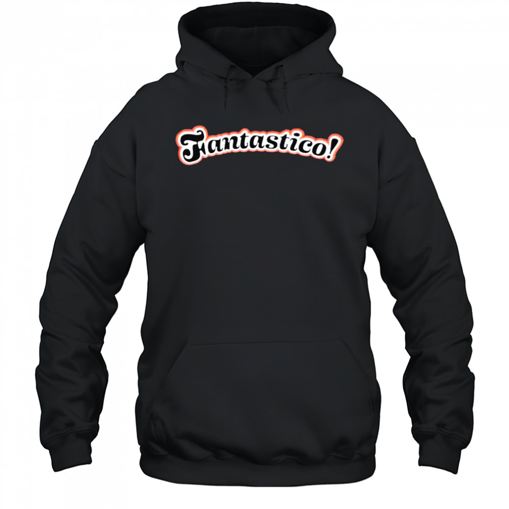 Fantastico! T-Shirt Hoodie