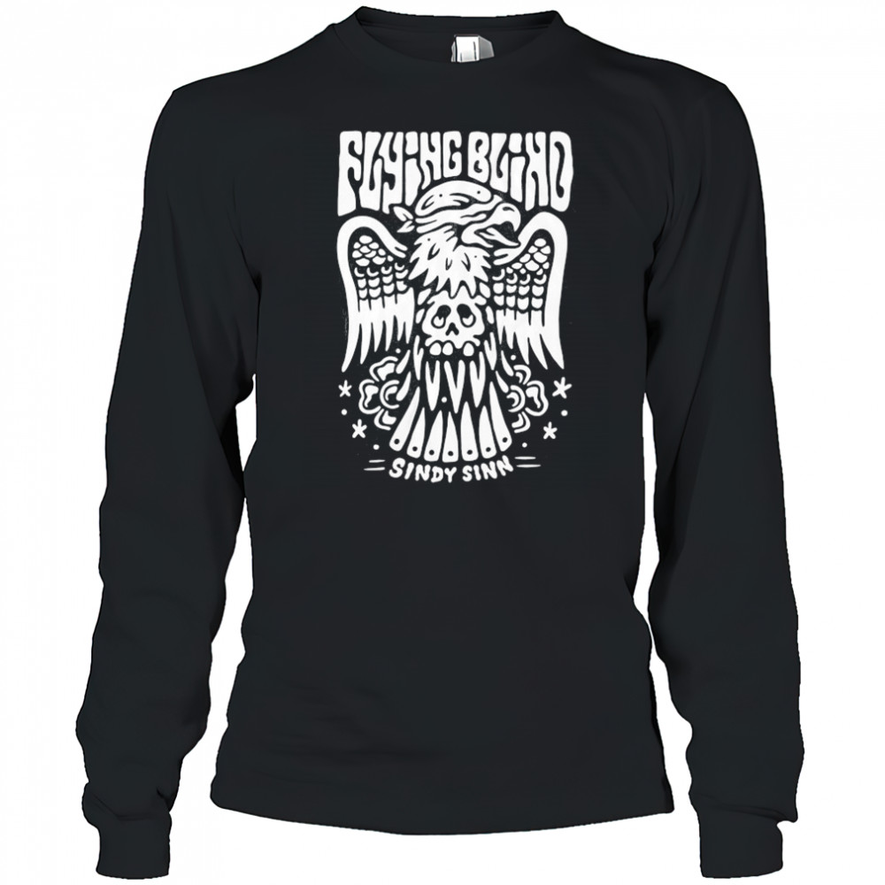 Flying Blind Sindy Sinn T-shirt Long Sleeved