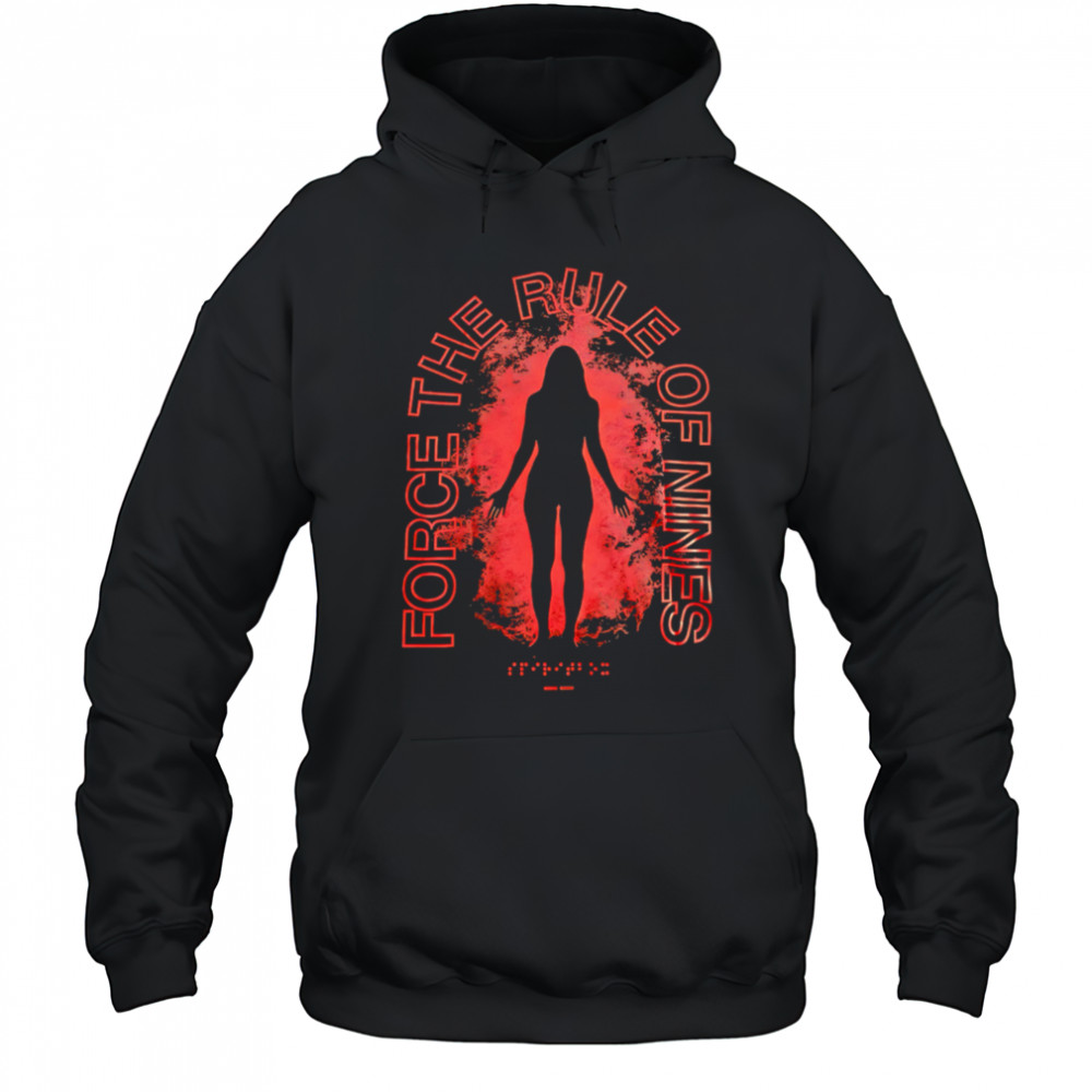 Force The Rule Of Nines sexy girl shirt Hoodie
