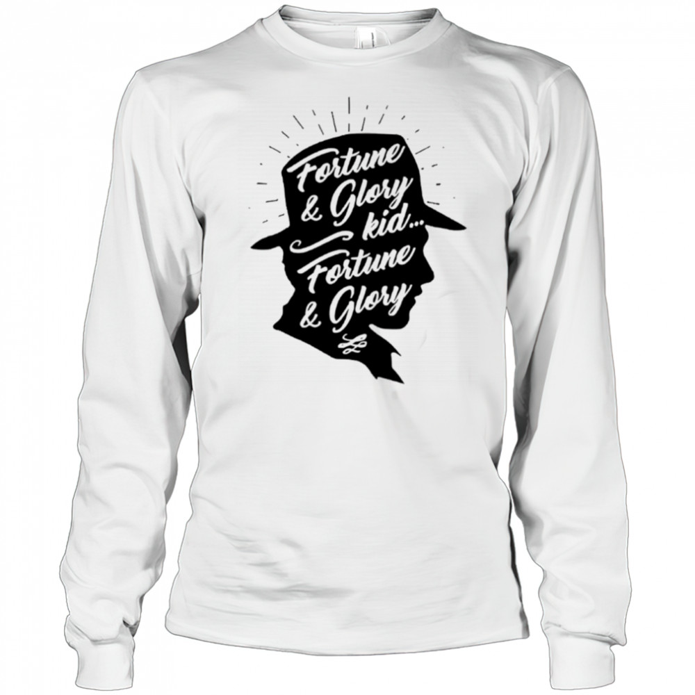 Fortune and glory kid fortune and glory shirt Long Sleeved