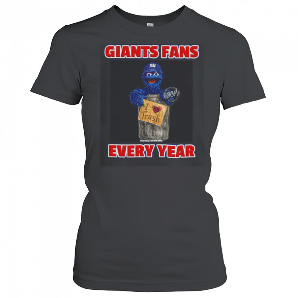 Giants Fans Every Year Trash Can Edition T Shirt Women's T-shirt