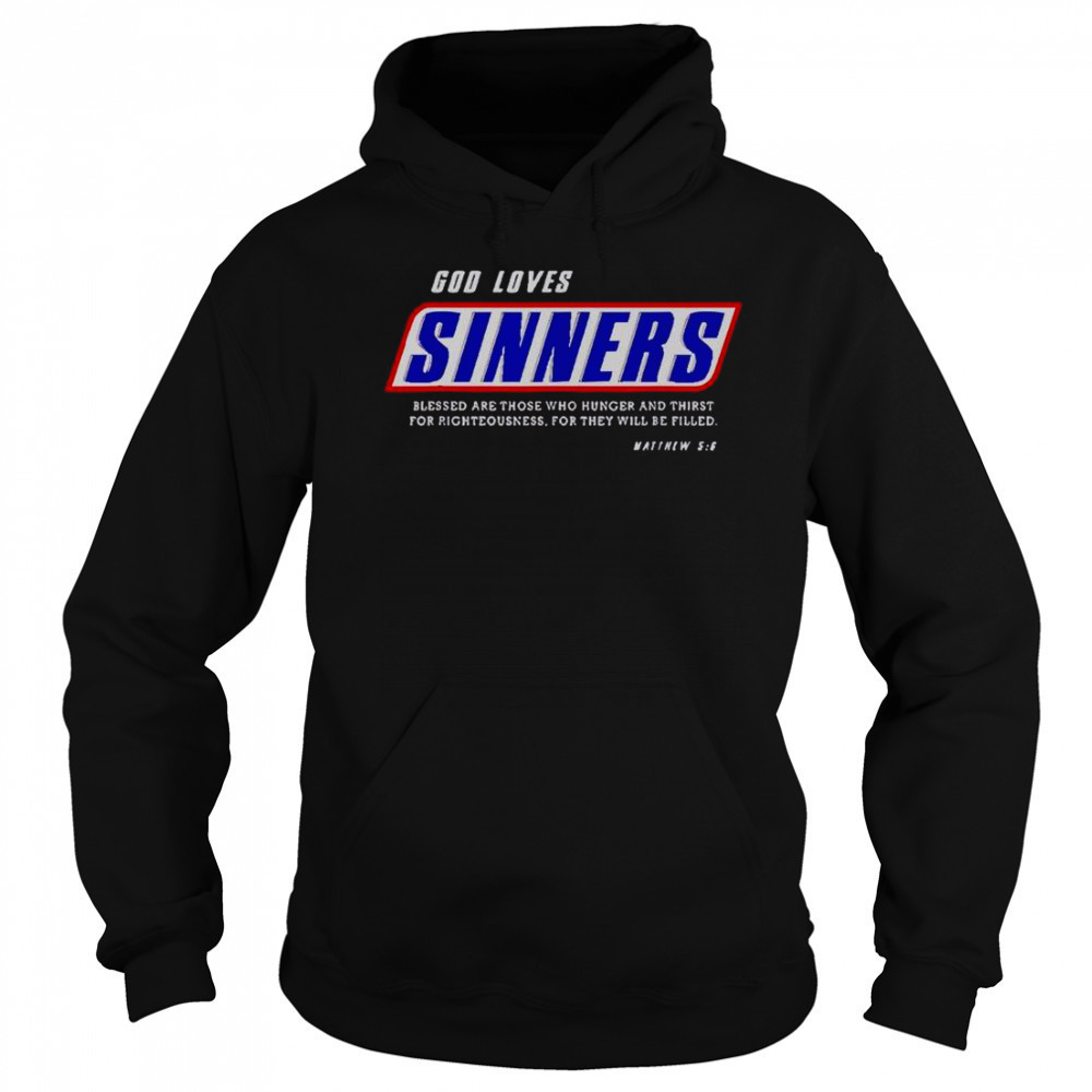 God Loves Sinners Bible Verse T-Shirt Sweatshirt