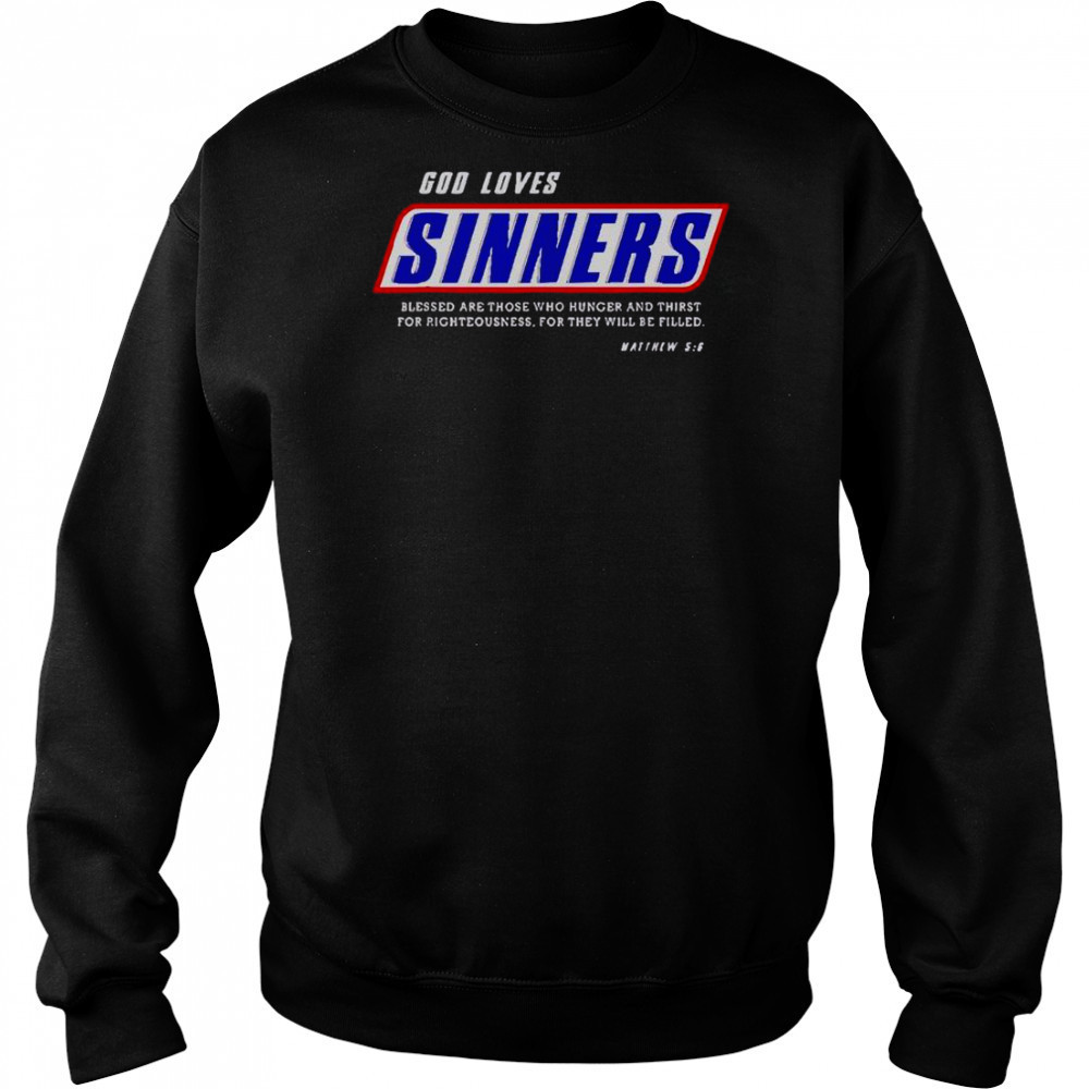 God Loves Sinners Bible Verse T-Shirt Hoodie
