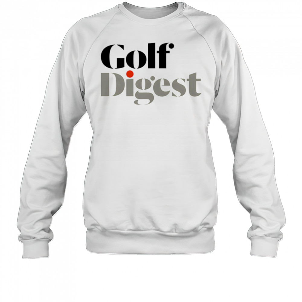 Golf digest shirt Sweatshirt