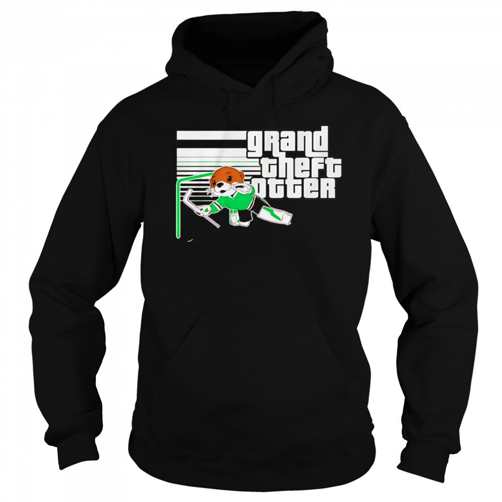 Grand Theft Otter Jake Oettinger shirt Sweatshirt