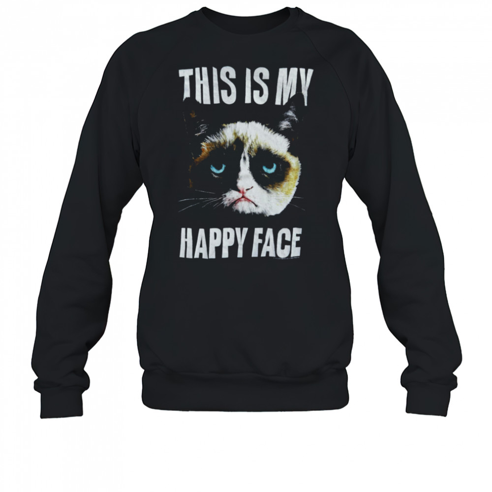 Grumpy Cat This is My Happy Face T Shirt Sweatshirt