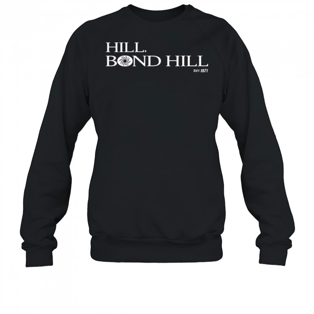 Hill Bond Hill shirt Sweatshirt
