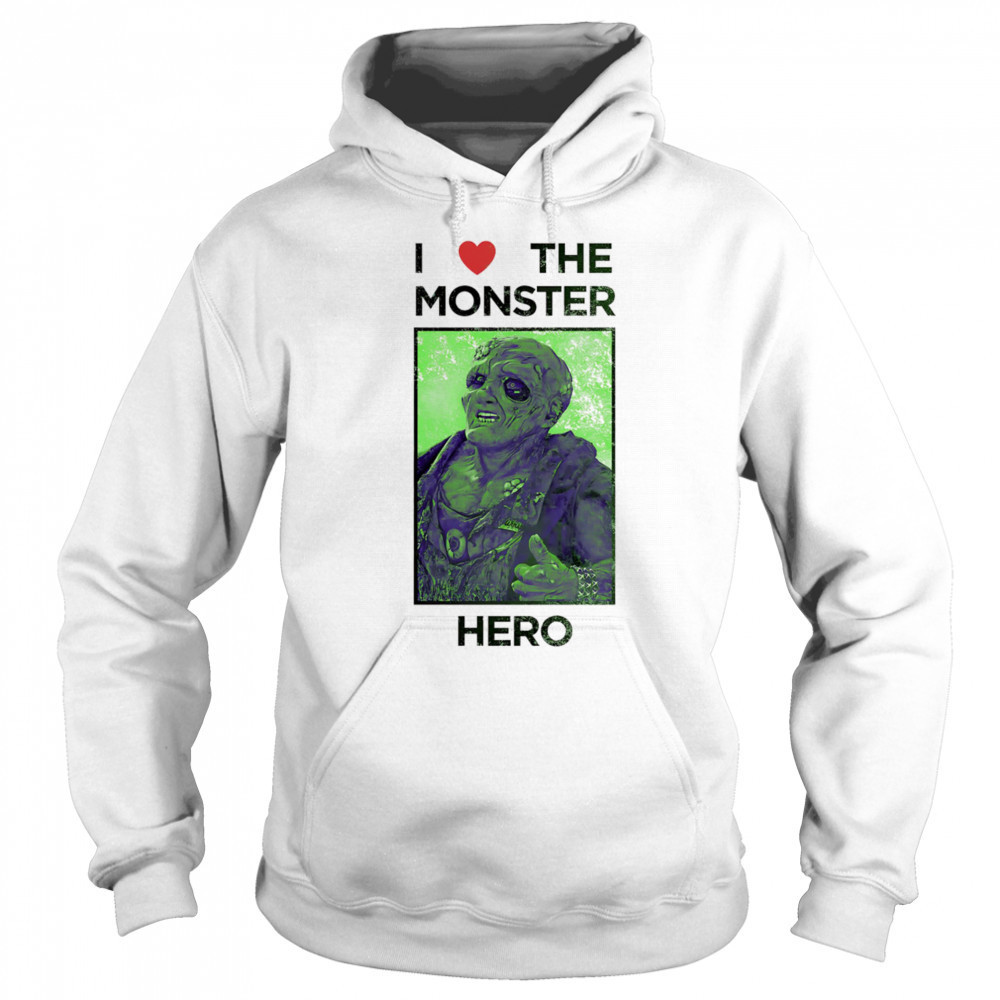I love the monster hero shirt Sweatshirt