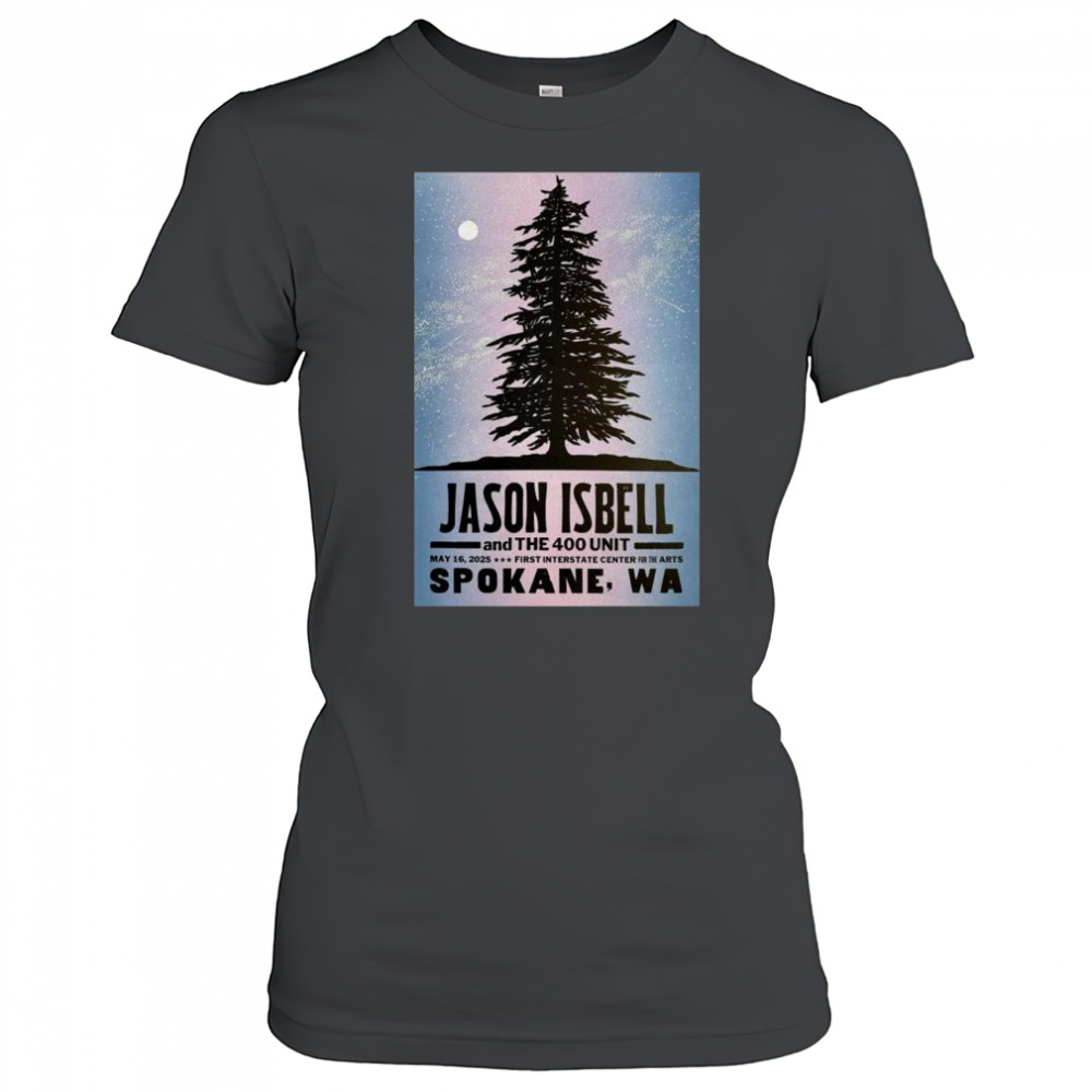 Jason Isbell And The 400 Unit Show May 16 2025 First Interstate Center For The Arts Spokane WA t-shirt Women's T-shirt