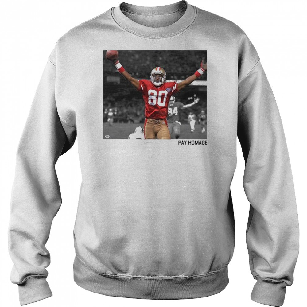 Jerry Rice Pay Homage T-shirt Hoodie